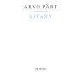 Arvo Pärt: Litany
